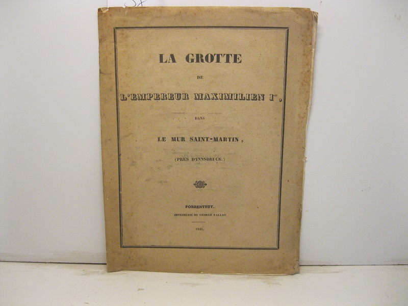 La grotte den l'empereur Maximilien I dans le Mur Saintt-Martin (près d'Innsbruck)